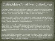 Coffee Advice For All New Coffee Lovers