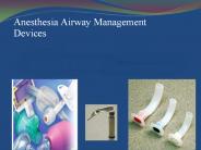 Anesthesia Airway Management Devices
