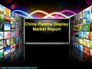 China Plasma Display Market Report
