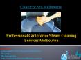 Professional Car Interior Steam Cleaning Services Melbourne | Clean For You PowerPoint PPT Presentation