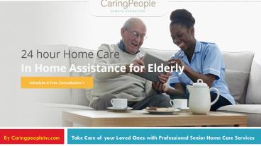 Take Care Of Your Loved Ones with Professional Senior Home Care