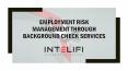 EMPLOYMENT RISK MANAGEMENT THROUGH BACKGROUND CHECK SERVICES PowerPoint PPT Presentation