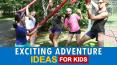 Exciting Adventure Ideas for Kids PowerPoint PPT Presentation