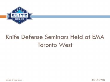 Knife Defense Seminars Held at EMA Toronto West.
