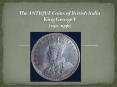 The ANTIQUE Coins of British India King George V (1911-1936) PowerPoint PPT Presentation