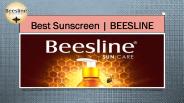 Best Sunscreen Is Essential To Avoid Skin Damage