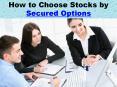 How to Choose Stocks by Secured Options PowerPoint PPT Presentation