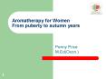Aromatherapy for Women From puberty to autumn years PowerPoint PPT Presentation
