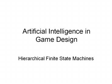 Artificial Intelligence in Game Design
