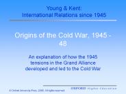 Origins of the Cold War, 1945 - 48