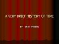 A VERY BRIEF HISTORY OF TIME PowerPoint PPT Presentation