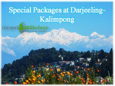 Complete Packages for Darjeeling-Kalimpong/Delo-LAVA. (1)