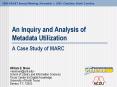 An Inquiry and Analysis of Metadata Utilization  A Case Study of MARC PowerPoint PPT Presentation
