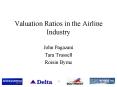 Valuation Ratios in the Airline Industry PowerPoint PPT Presentation