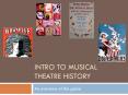 Intro to Musical Theatre History PowerPoint PPT Presentation