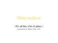 Shiny surfaces PowerPoint PPT Presentation