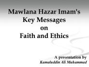 Mawlana Hazar Imam's Key Messages on Faith and Ethics