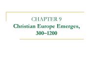 CHAPTER 9 Christian Europe Emerges, 300