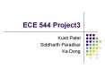 ECE 544 Project3 PowerPoint PPT Presentation