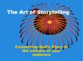 The Art of Storytelling PowerPoint PPT Presentation