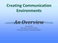 Creating Communication Environments PowerPoint PPT Presentation