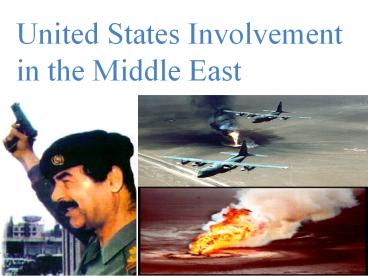 United States Involvement in the Middle East