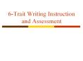 6-Trait Writing Instruction and Assessment PowerPoint PPT Presentation
