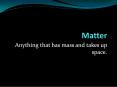 Matter PowerPoint PPT Presentation