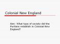 Colonial New England PowerPoint PPT Presentation