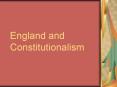 England and Constitutionalism PowerPoint PPT Presentation