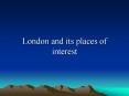 London and its places of interest PowerPoint PPT Presentation