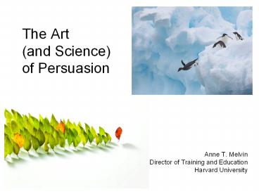 The Art (and Science) of Persuasion