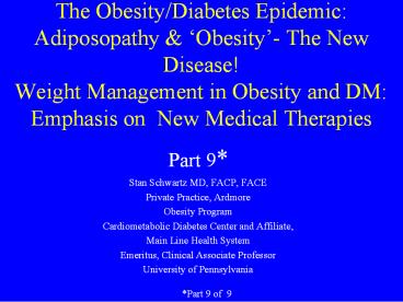 The Obesity/Diabetes Epidemic: Adiposopathy
