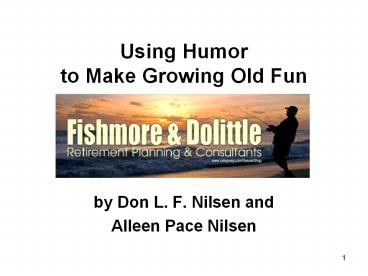 Using Humor to Make Growing Old Fun