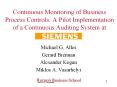 Continuous%20Monitoring%20of%20Business%20Process%20Controls:%20A%20Pilot%20Implementation%20of%20a%20Continuous%20Auditing%20System%20at PowerPoint PPT Presentation