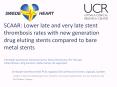 SCAAR: Lower late and very late stent thrombosis rates with new generation drug eluting stents compared to bare metal stents PowerPoint PPT Presentation