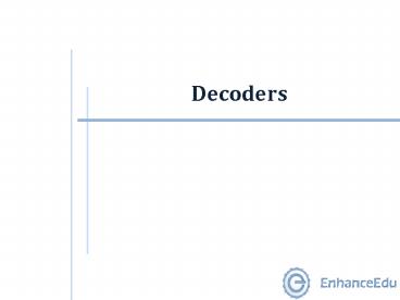 Decoders presentation | free to view