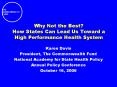 Why Not the Best? How States Can Lead Us Toward a High Performance Health System PowerPoint PPT Presentation