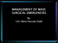 MANAGEMENT OF MASS SURGICAL EMERGENCIES PowerPoint PPT Presentation