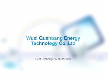 Wuxi Quanbang Energy Technology Co.,Ltd