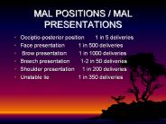 MAL POSITIONS / MAL PRESENTATIONS