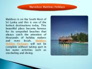 Marvelous Maldives Holidays
