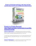 Product to Profits Exposed Review-(Free) bonus and discount