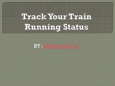 Check running train live status online