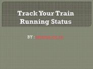 Check running train live status online