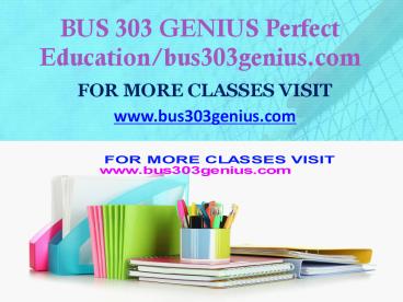 BUS 303 GENIUS Dreams Come True /bus303genius.com