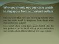 Why you should not buy casio watch in singapore from authorized outlets