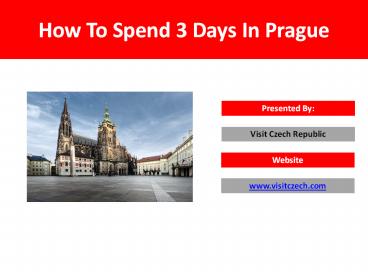 How To Spend 3 Days In Prague