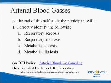 Arterial Blood Gasses