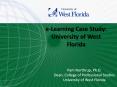 e-Learning Case Study: University of West Florida PowerPoint PPT Presentation